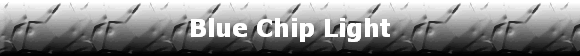 Blue Chip Light